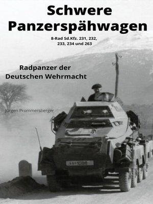 cover image of Schwere Panzerspähwagen--8-Rad Sd.Kfz. 231, 232, 233, 234 und 263